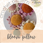 **PATTERN** Bloom Pillow Crochet Pattern PDF